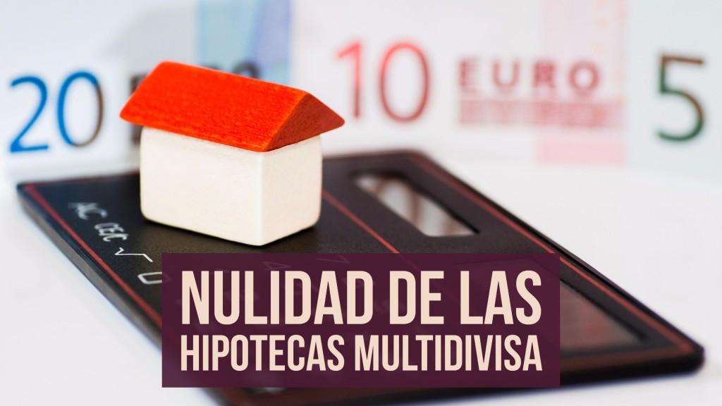 Hipoteca-con-opción-multidivisa-ser-declarada-nula-Navas-&-Cusí