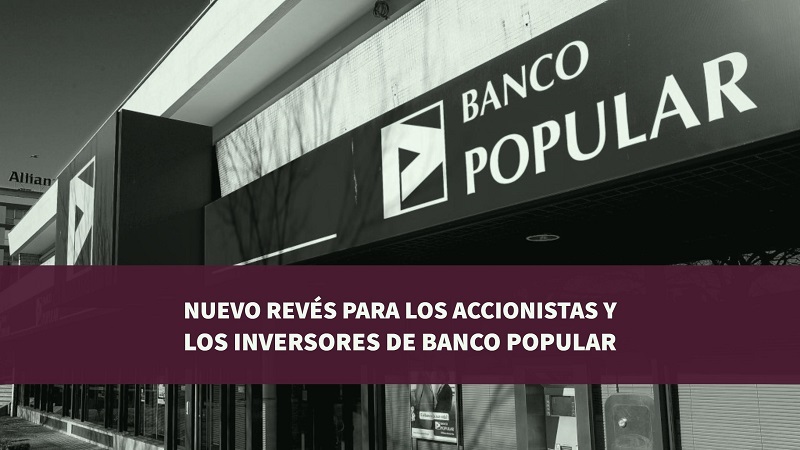 Nuevo revés para los accionistas y los inversores de Banco Popular