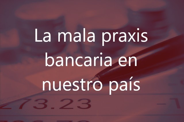 La-mala-praxis-bancaria-en-nuestro-país-Navas-&-Cusí-Abogados