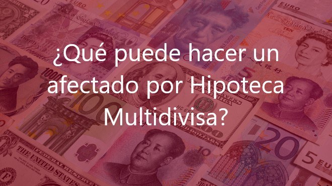 ¿Qué-puede-hacer-un-afectado-por-Hipoteca-Multidivisa?-Navas-&-Cusí