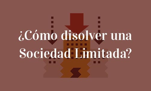 Cómo-disolver-una-Sociedad-Limitada-Navas-&-CUsí-Abogados-Especialistas-en-Derecho-Societario