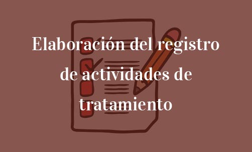 Elaboración-del-registro-de-actividades-de-tratamiento-Navas-&-Cusí-Abogados-especialistas-en-Protección-de-Datos