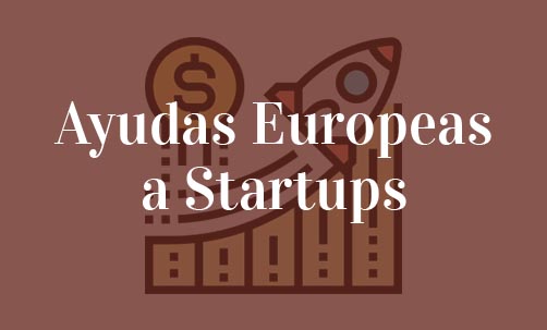 Ayudas-Europeas-a-Startups-Navas-&-Cusí-Abogados-especialistas-en-Derecho-de-las-Nuevas-Tecnologías-y-Startups