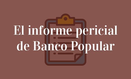 El-informe-pericial-de-Banco-Popular-Navas-&-Cusí-Abogados-especialistas-en-Derecho-Bancario