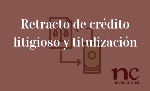 Retracto-de-crédito-litigioso-y-titulización