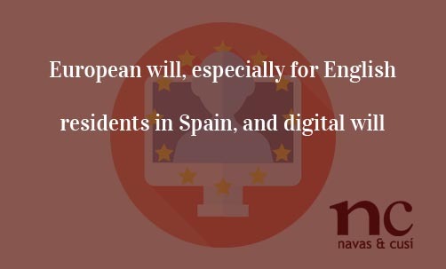 European-will,-especially-for-English-residents-in-Spain,-and-digital-will-Navas-&-Cusí-Lawyers-specialists-in-Eurpean-Union-Law