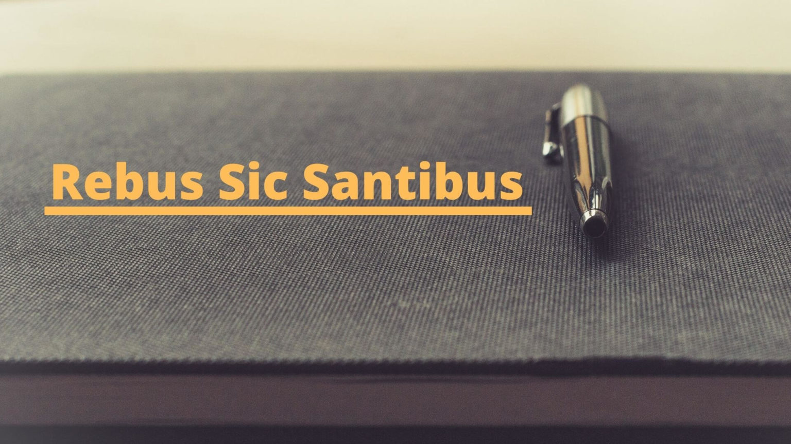 Cláusula rebus sic stantibus | Todo lo que debes saber 2021 | COVID-19